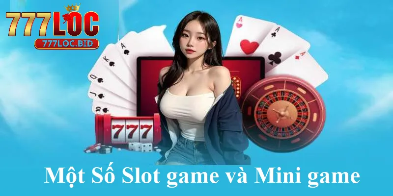 Trang chủ - id Một số slot game và minigame tại 777loc