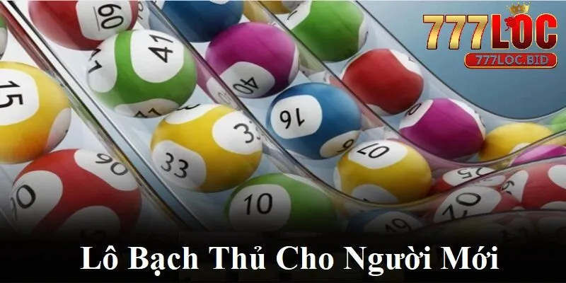 Cách chơi lô bạch thủ tại 777loc