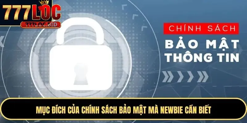 Chính Sách Bảo Mật 777loc - id Chính sách bảo mật 777loc cho người mới
