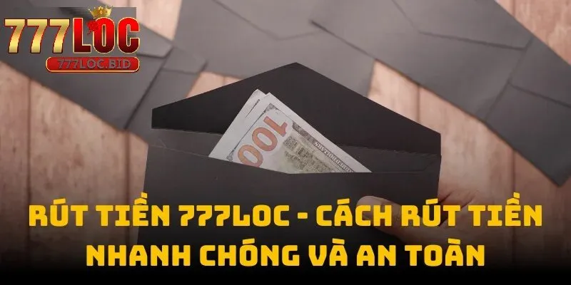 Rút Tiền 777loc - id Thời gian xử lý yêu cầu là bao lâu