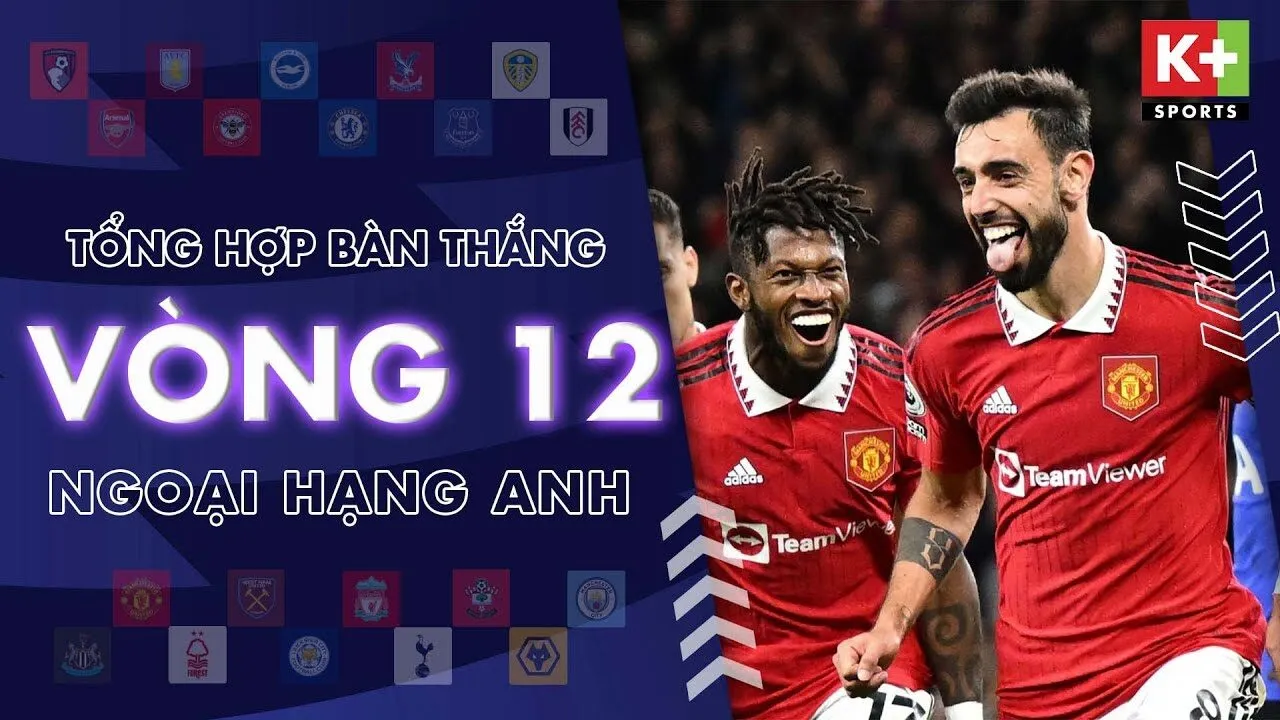 🔥 SOI KÈO – PHONG ĐỘ – LỰC LƯỢNG – DỰ ĐOÁN VÒNG 12 - id Vòng 12 sẽ diễn ra cực kỳ hấp dẫn với fan của Ngoại Hạng Anh